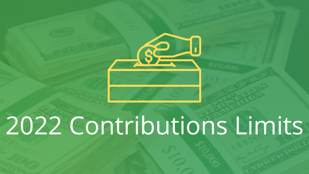 2022 Contribution Limits