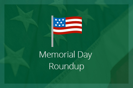 Memorial Day Roundup