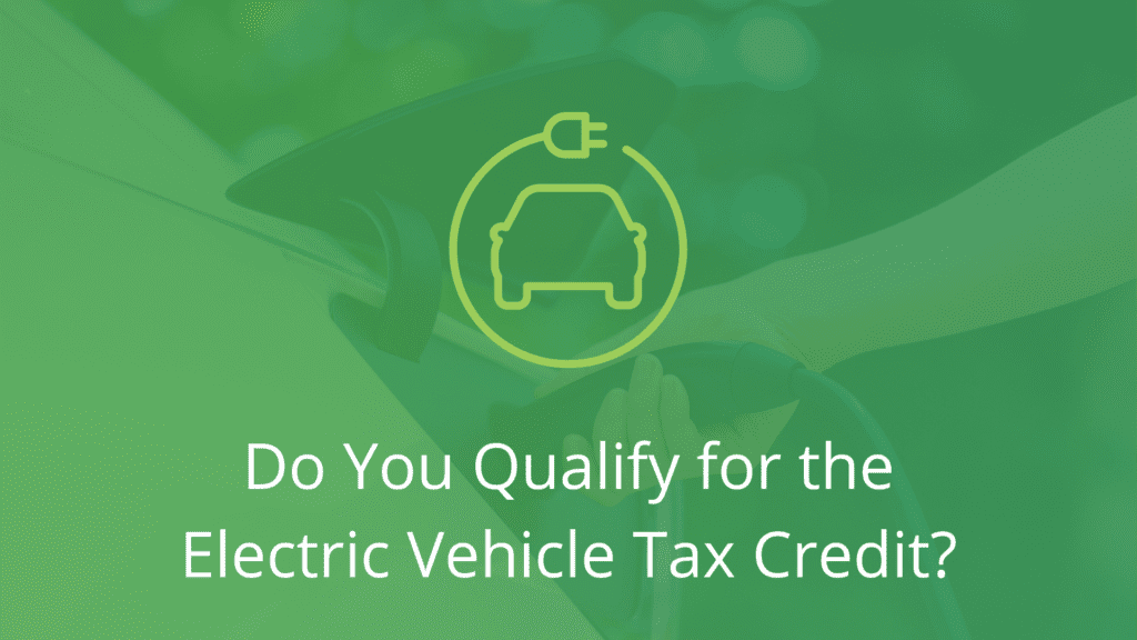 will-i-qualify-for-the-electric-vehicle-tax-credit-financial