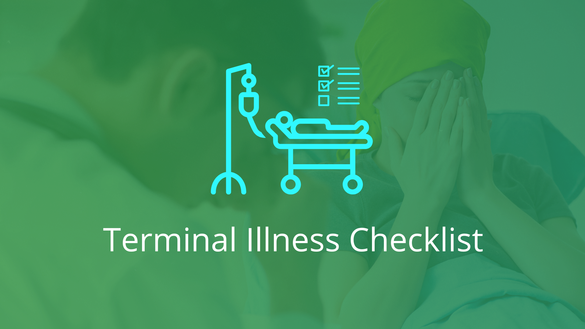 Terminal Illness Checklist Financial Symmetry Inc Get Money Skills